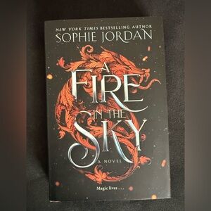 A Fire in the Sky Novel by Sophie Jordan